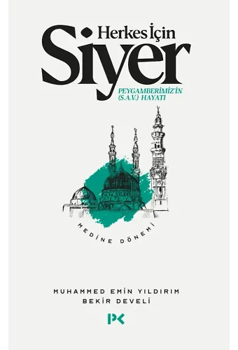 Herkes İçin Siyer -2 Medine Dönemi