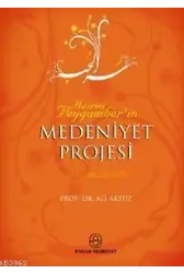 Hz. Peygamber´in Medeniyet Projesi