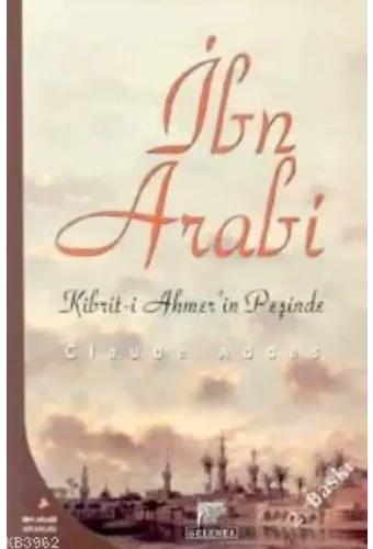 İbn Arabi; Kibriti Ahmerin Peşinde