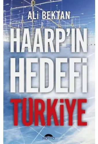 Haarp'ın Hedefi Türkiye
