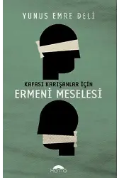 Kafası Karışanlar İçin Ermeni Meselesi