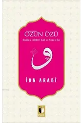 Özün Özü;Risâle-i Lübbü'l Lüb ve Sırru's Sır