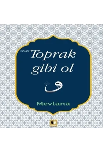 Toprak Gibi Ol