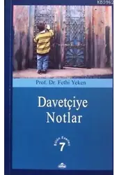 Davetçiye Notlar; Bütün Eserleri 7