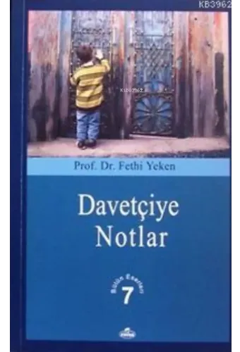 Davetçiye Notlar; Bütün Eserleri 7