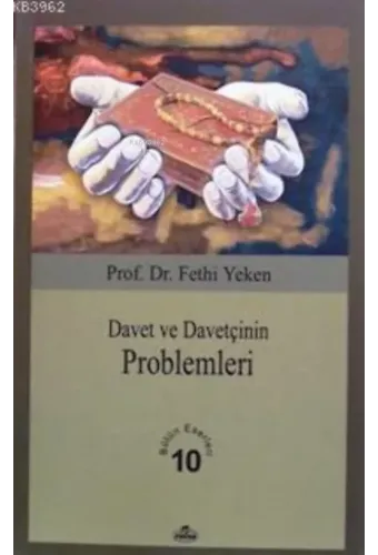 Davet ve Davetçinin Problemleri; Bütün Eserleri 10