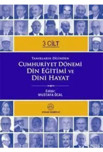 Cumhuriyet Dönemi Din Eğitimi ve Dini Hayat (3 Cilt)