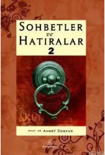 Sohbetler ve Hatıralar 2