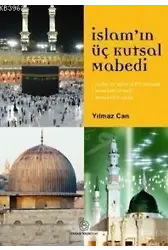 İslam´ın Üç Kutsal Mabedi