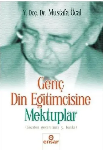 Genç Din Eğitimcisine Mektuplar
