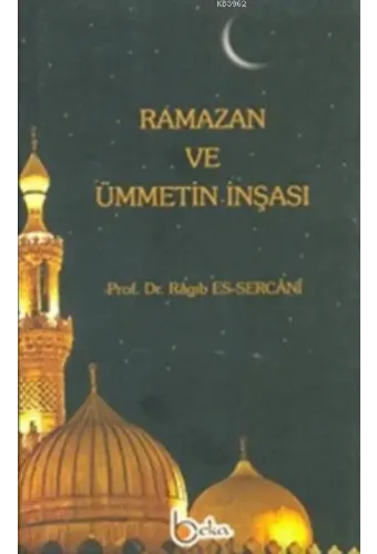 Ramazan ve Ümmetin İnşası