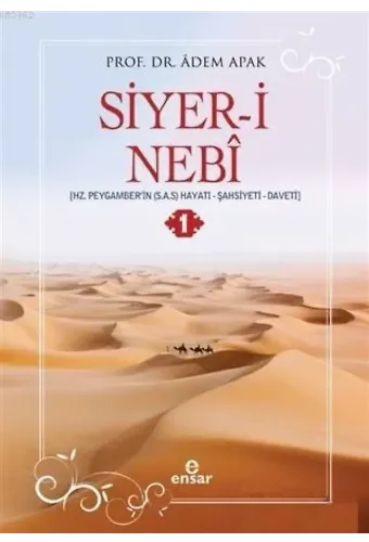 Siyer-i Nebi (2 Cilt Takım); Hz. Peygamber'in (S.A.S.) Hayatı, Şahsiyeti, Daveti