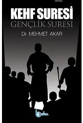 Gençlik Suresi - Kehf Suresi