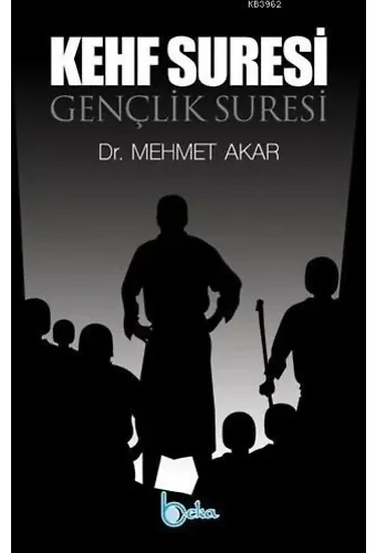 Gençlik Suresi - Kehf Suresi