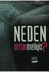 Neden Örtünmeliyiz?