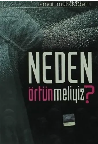 Neden Örtünmeliyiz?