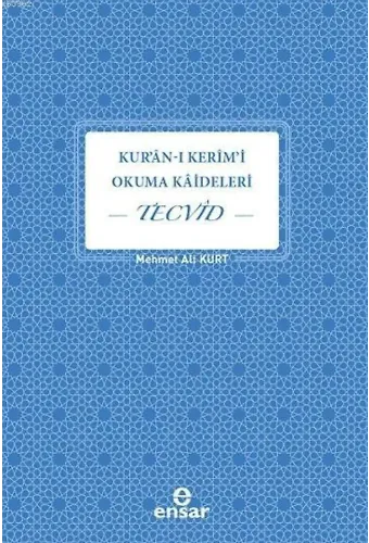 Kuran-ı Kerim'i Okuma Kaideleri Tecvid