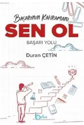 Başarının Kahramanı Sen Ol Başarı Yolu