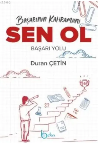 Başarının Kahramanı Sen Ol Başarı Yolu