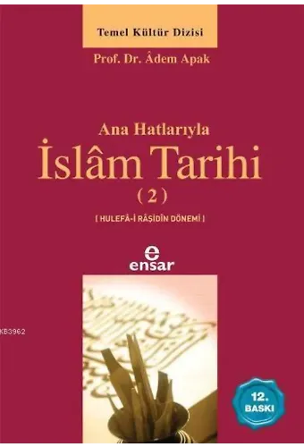 Anahatlarıyla İslâm Tarihi 2