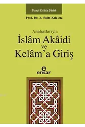 Anahatlarıyla İslâm Akâidi ve Kelâma Giriş