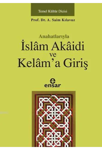 Anahatlarıyla İslâm Akâidi ve Kelâm'a Giriş