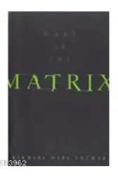 Matrıx: Kırmızı Hapı Yutmak
