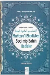 Muhtaru'l Ehadisten Seçilmiş Sahih Hadisler; Arapça - Türkçe Hadis Kitabı