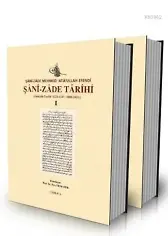 Şânî-Zâde Tarihi I-II (2 Cilt Takım); Osmanlı Tarihi 1223/1237 - 1808/1821
