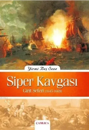 Yirmi Beş Sene Siper Kavgası; Girit Seferi 1645-1669