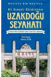 Bir Osmanlı Bürokratının Uzakdoğu Seyahati