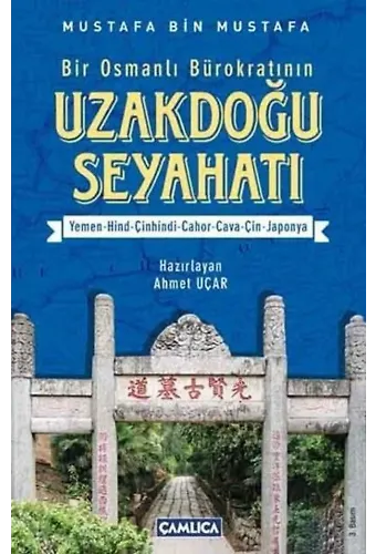 Bir Osmanlı Bürokratının Uzakdoğu Seyahati