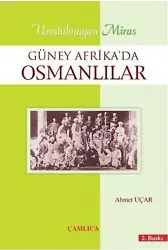 Güney Afrikada Osmanlılar; Unutulmayan Miras