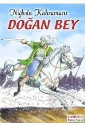 Niğbolu Kahramanı Doğan Bey