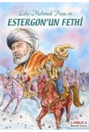 Lala Mehmed Paşa ve Estergon'un Fethi