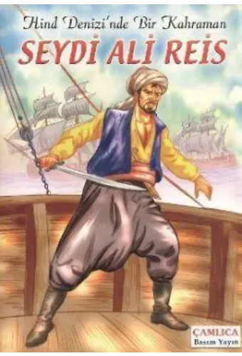 Hind Denizin'nde Bir Kahraman Seydi Ali Reis