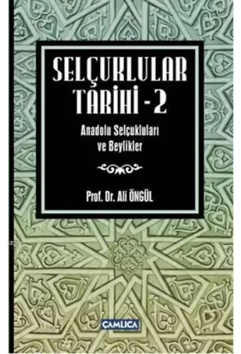 Selçuklular Tarihi - 2; Anadolu Selçukluları ve Beylikler