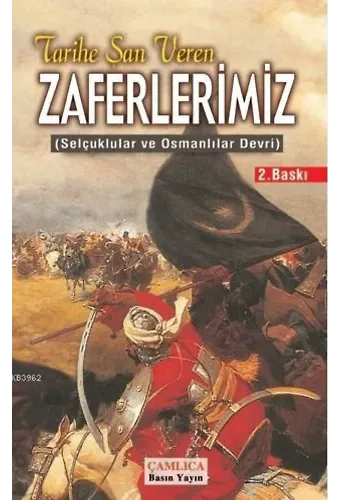 Tarihe Şan Veren Zaferlerimiz; Selçuklular ve Osmanlılar Devri