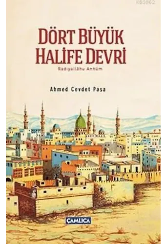 Dört Büyük Halife Devri (Ciltli)