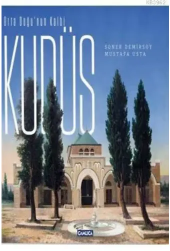 Orta Doğu'nun Kalbi Kudüs