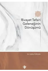 Rivayet Tefsiri Geleneğinin Dönüşümü
