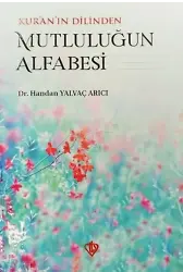 Kuranın Dilinden Mutluluğun Alfabesi