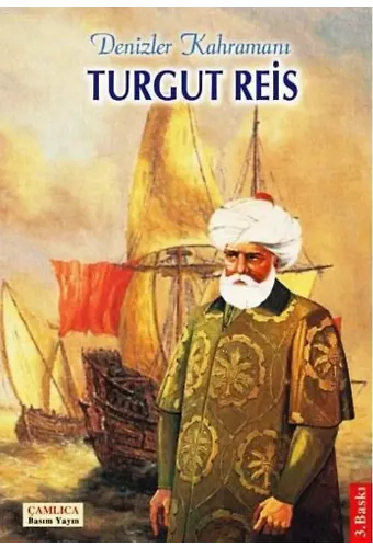 Denizler Kahramanı Turgut Reis