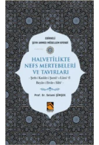 Halvetilikte Nefs Mertebeleri ve Tavırları