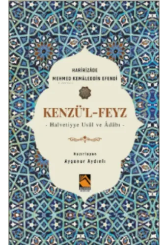 Kenzü'l-Feyz;Halvetiyye Usûl ve Âdâbı