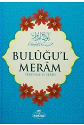 Buluğul Meram Tercüme ve Şerhi