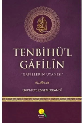 Tenbihü'l Gafilin;Gafillerin Uyanışı