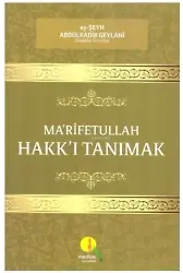 Ma'rifetullah - Hakk'ı Tanımak