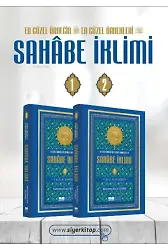 Sahabe İklimi En Güzel Örneğin En Güzel Örnekleri; 82 İl 82 Sahabi (1-2. Cilt)