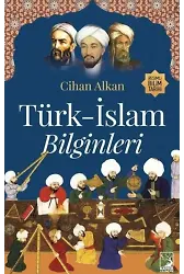 Türk İslam Bilginleri - Cihan Alkan